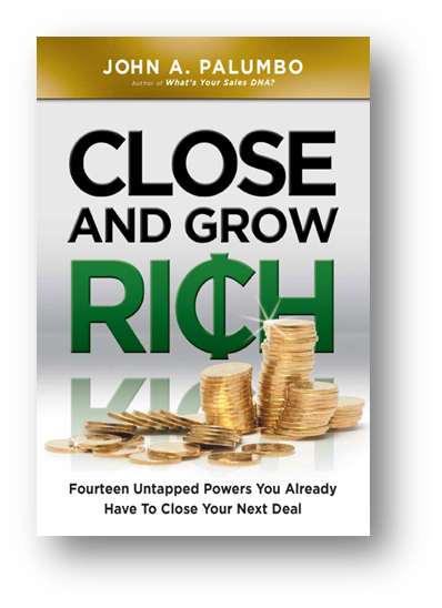 Close and Grow Rich Close and Grow Rich